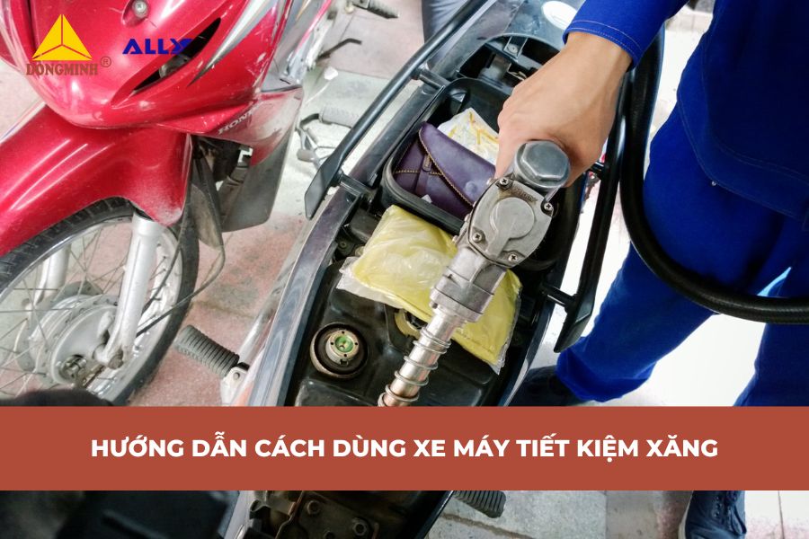 Hướng Dẫn Cách Dùng Xe Máy Tiết Kiệm Xăng