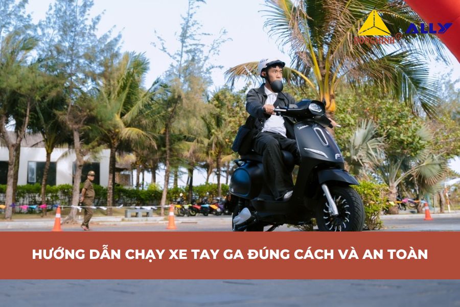 Hướng Dẫn Chạy Xe Tay Ga Đúng Cách Và An Toàn