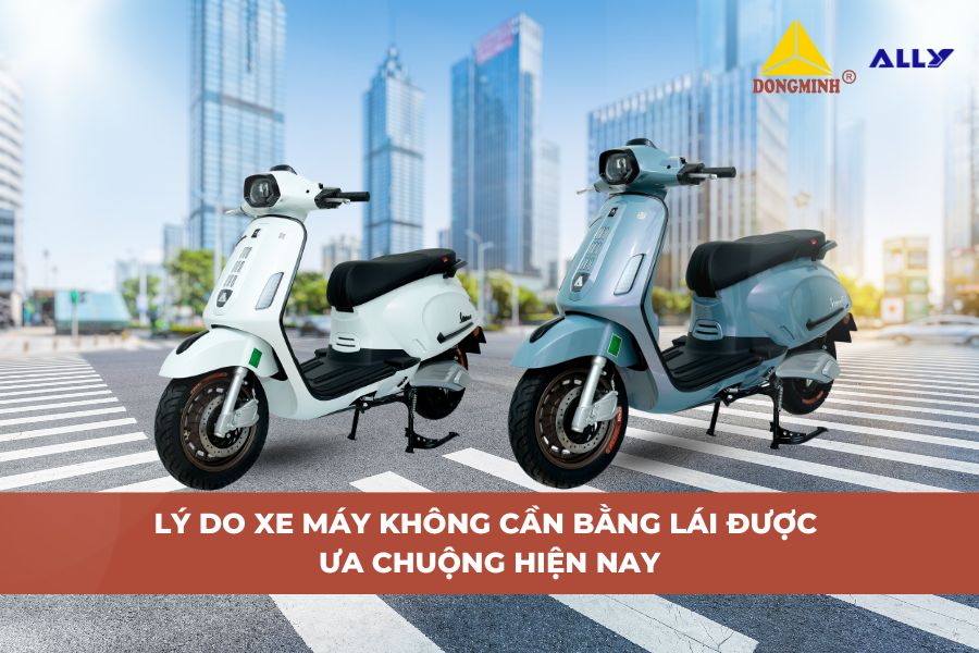Lý Do Xe Máy Không Cần Bằng Lái Được Ưa Chuộng Hiện Nay