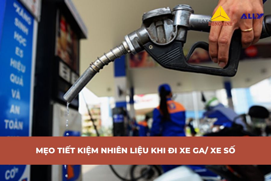 Mẹo Tiết Kiệm Nhiên Liệu Khi Đi Xe Ga/ Xe Số