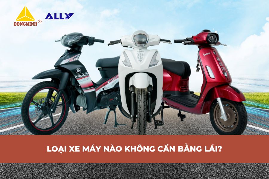 Loại Xe Máy Nào Không Cần Bằng Lái?