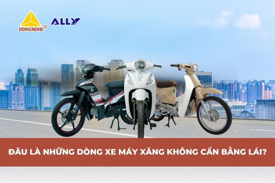 Đâu Là Những Dòng Xe Máy Xăng Không Cần Bằng Lái?