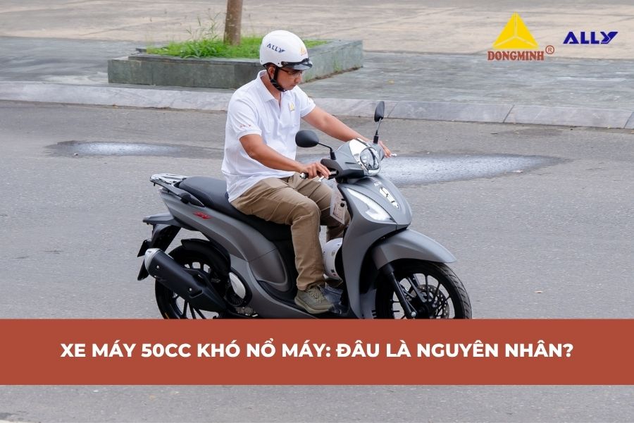 Xe Máy 50cc Khó Nổ Máy: Đâu Là Nguyên Nhân?