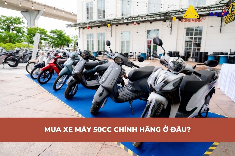 Mua Xe Máy 50cc Chính Hãng Ở Đâu?