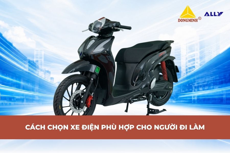 Cách Chọn Xe Điện Phù Hợp Cho Người Đi Làm